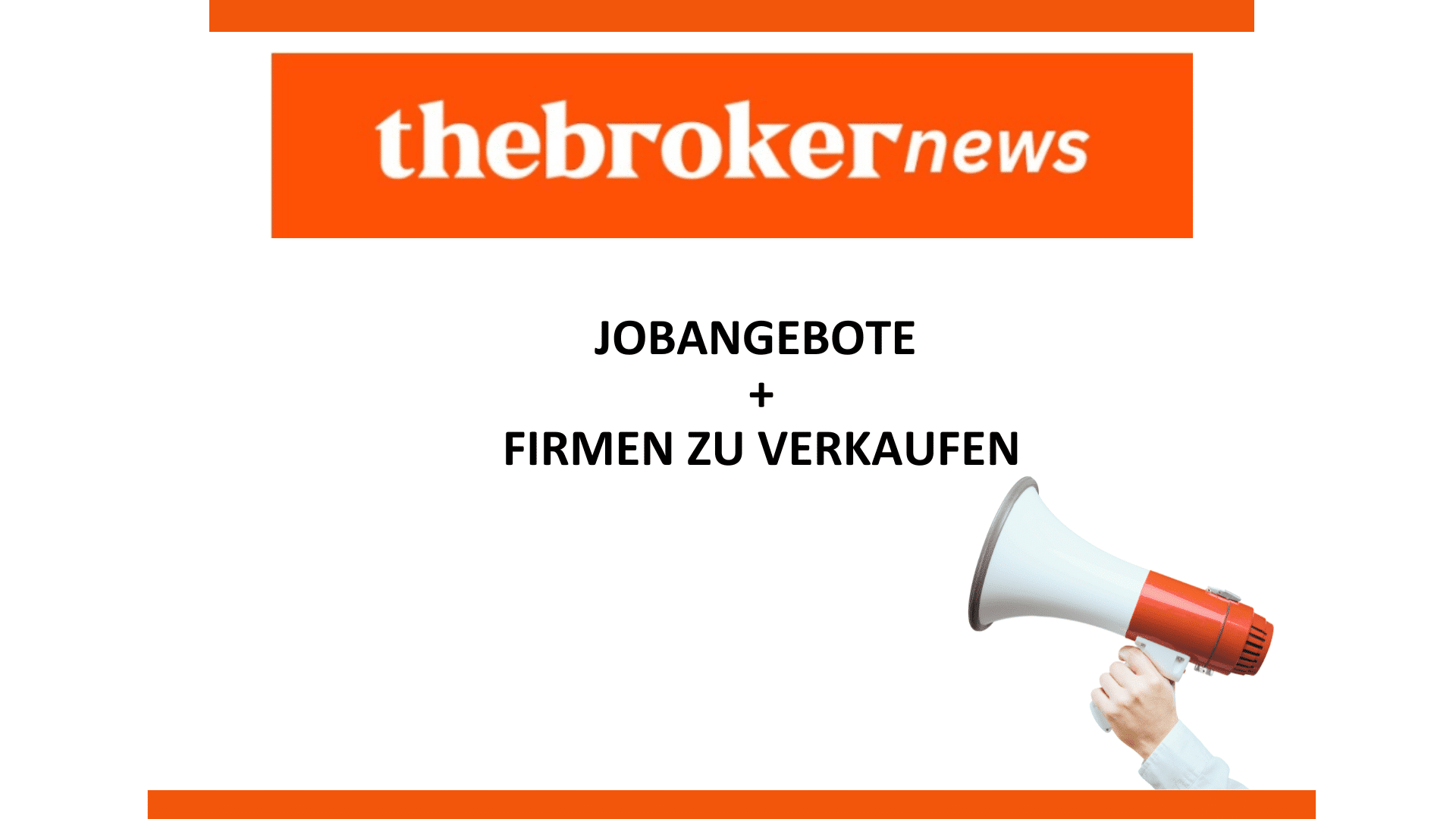 thebrokernews ab sofort auch mit Jobangeboten und Firmenverkäufen.