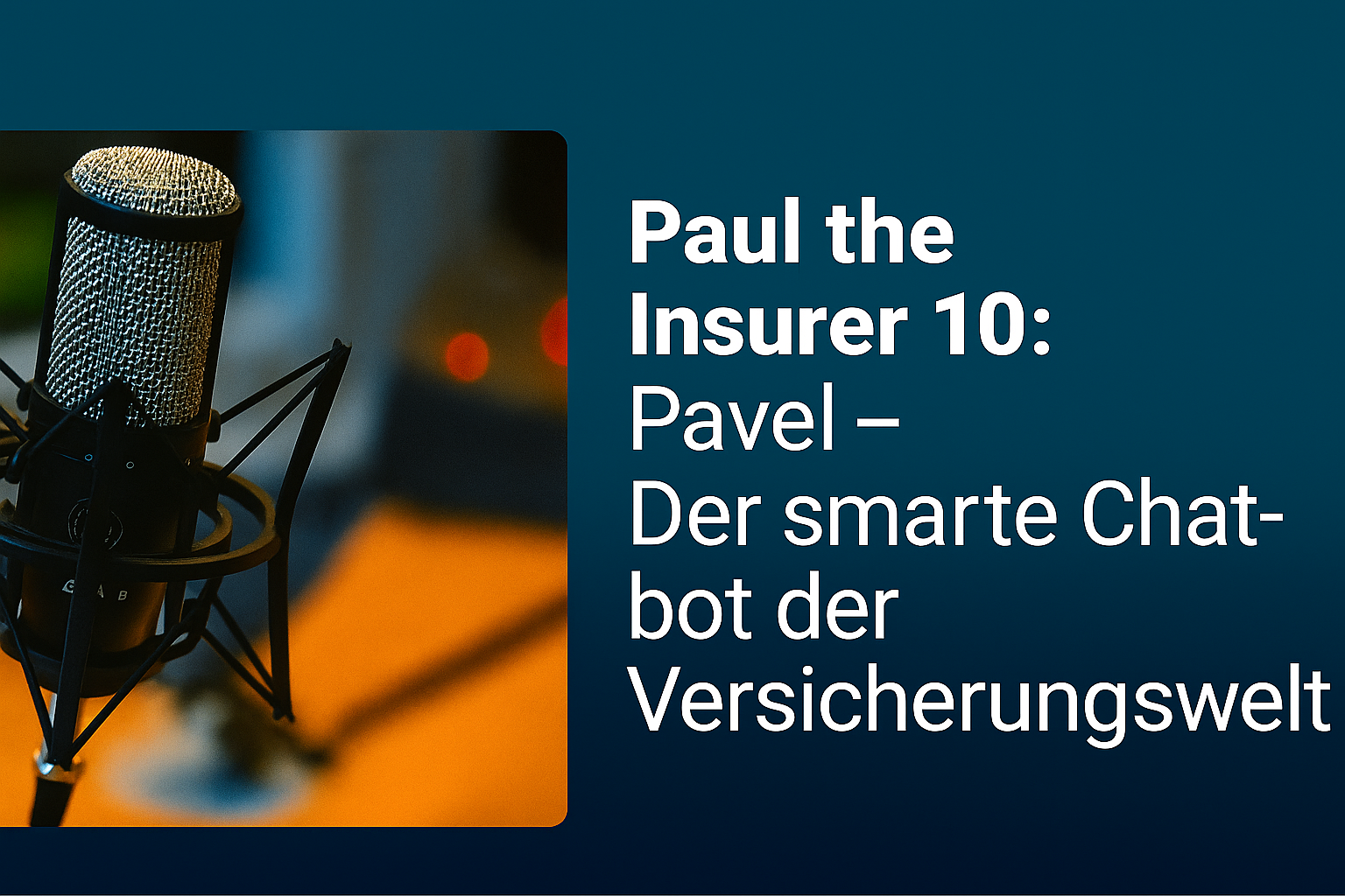 Paul the Insurer 10: Pavel - Der hauseigene Chatbot.
