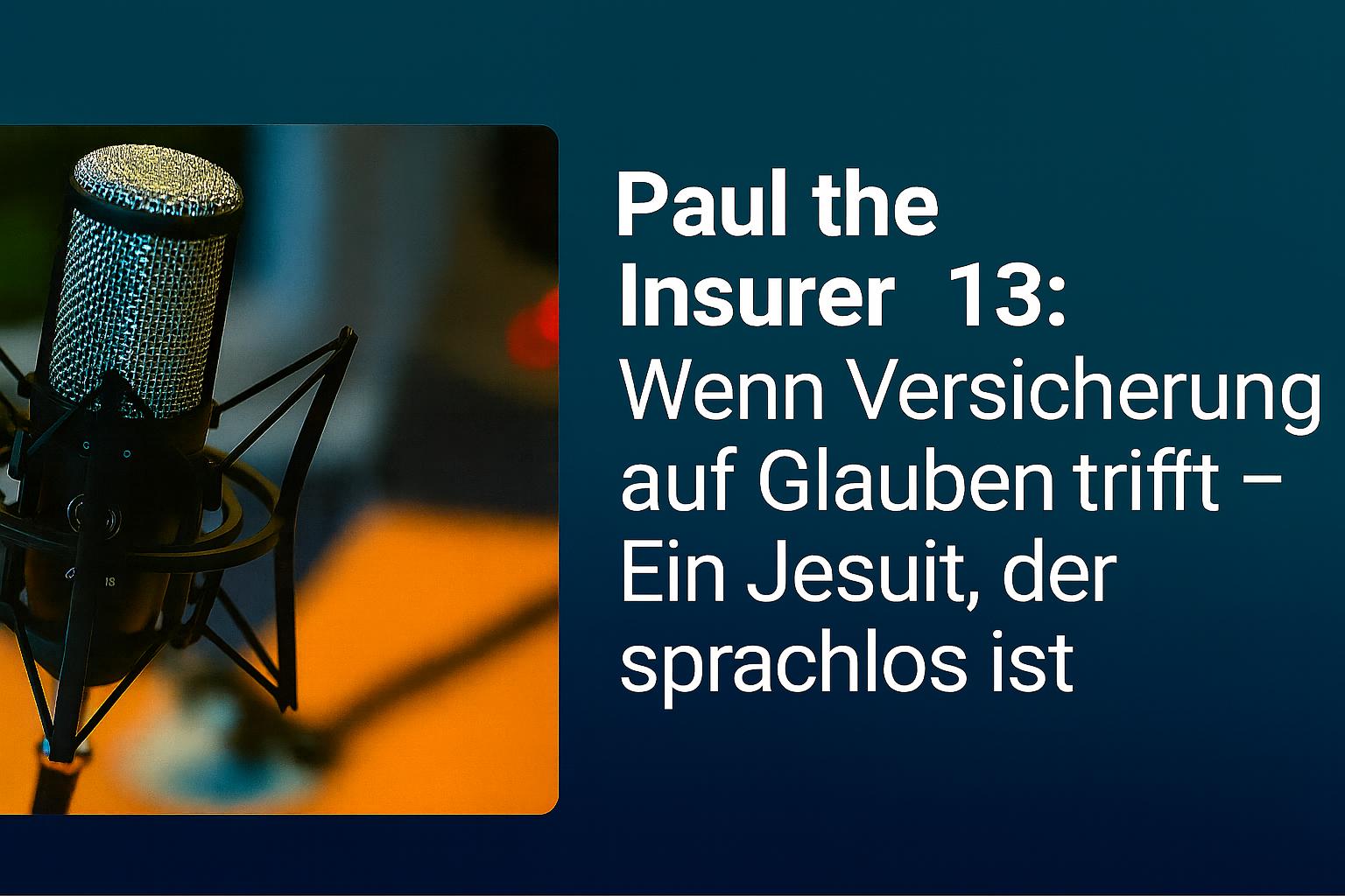 Paul the Insurer 13: Wenn Versicherung auf Glauben trifft.