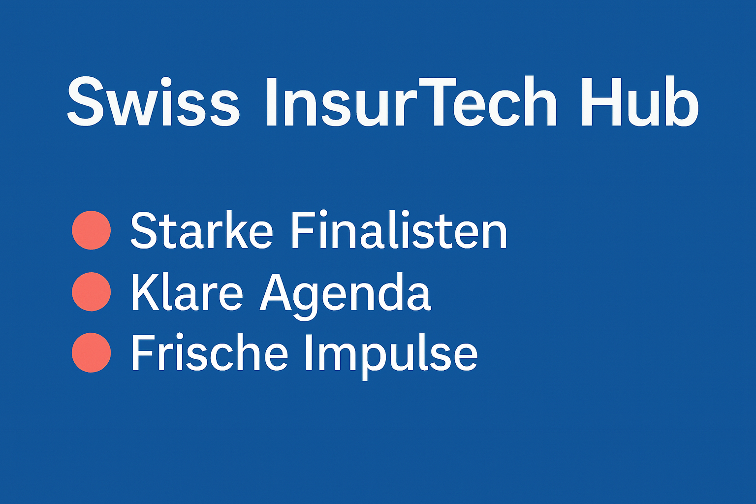 Swiss InsurTech Hub in Vorfreude auf den Swiss InsurTech Summit & Awards 2025.