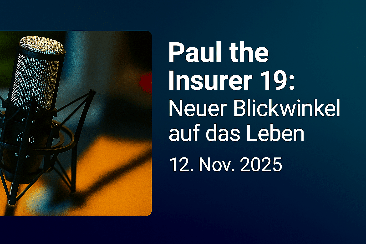 Paul the Insurer 19: Der neue Blickwinkel eines Wirtschaftsprüfers auf das Leben.
