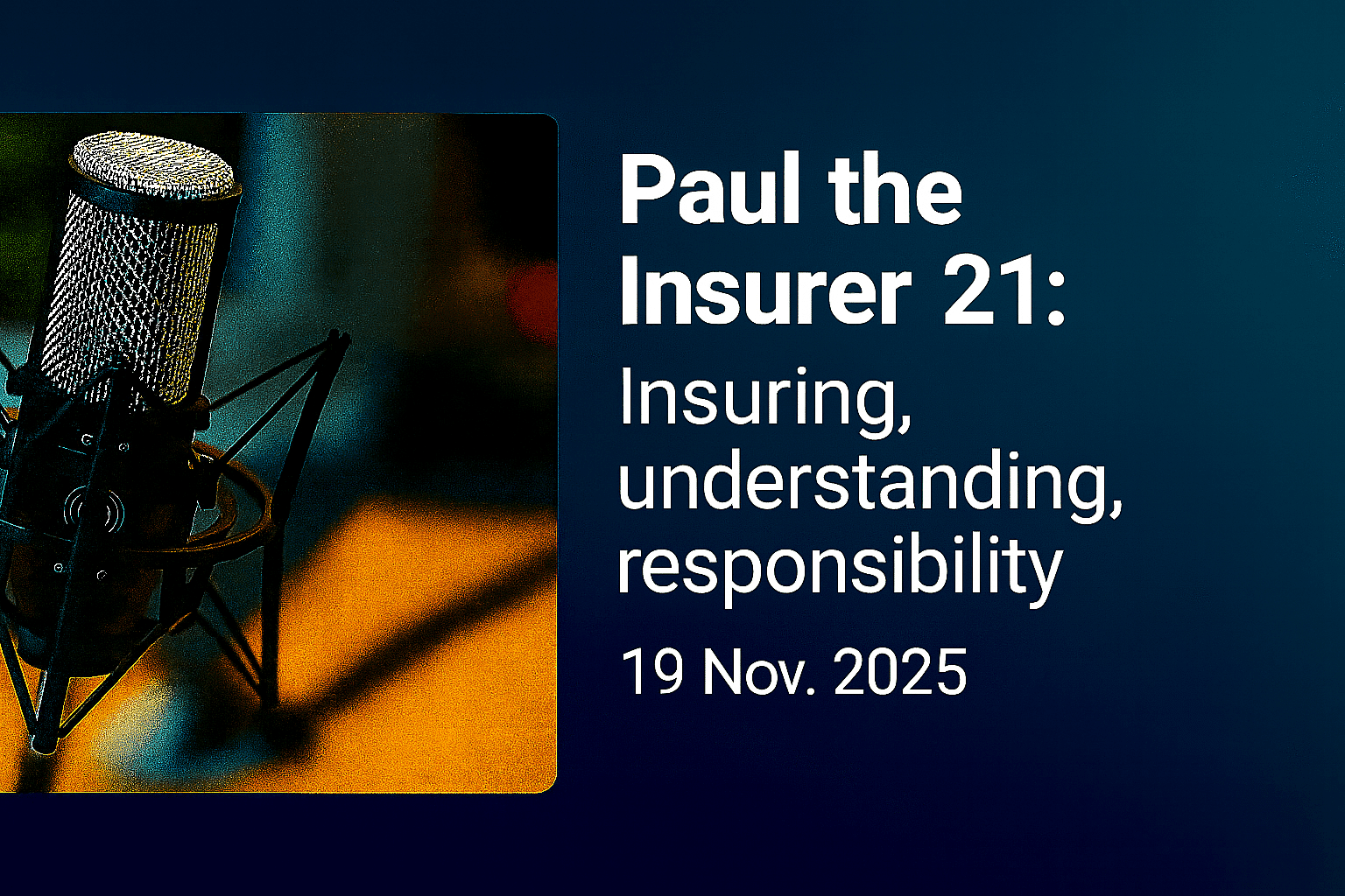 Paul the Insurer 21: Insuring, understanding, responsibility.