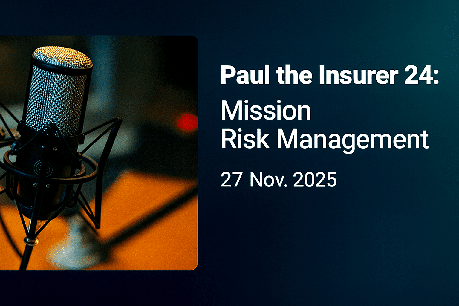 Paul the Insurer 24: Mission Risk Management.